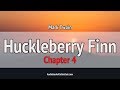 Huckleberry Finn Audiobook Chapter 4