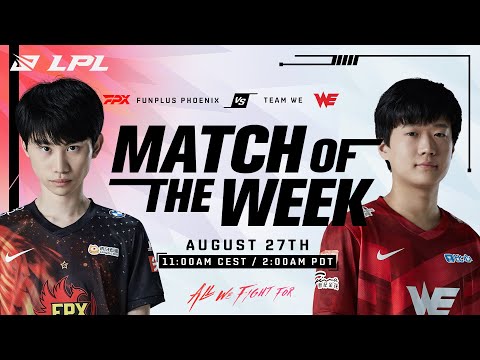 LPL Match of the Week | FPX vs WE | The Battle for Grand Finals!