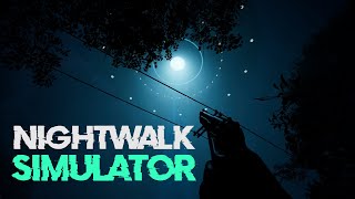 Nightwalk Simulator - Official Gameplay Trailer #unrealengine5