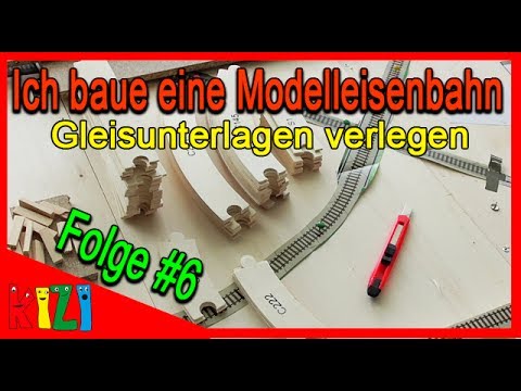 Ich baue eine Modelleisenbahn - Gleisunterlagen verlegen | Folge #6 (Eisenbahn, Modellbau, Hobby) HD