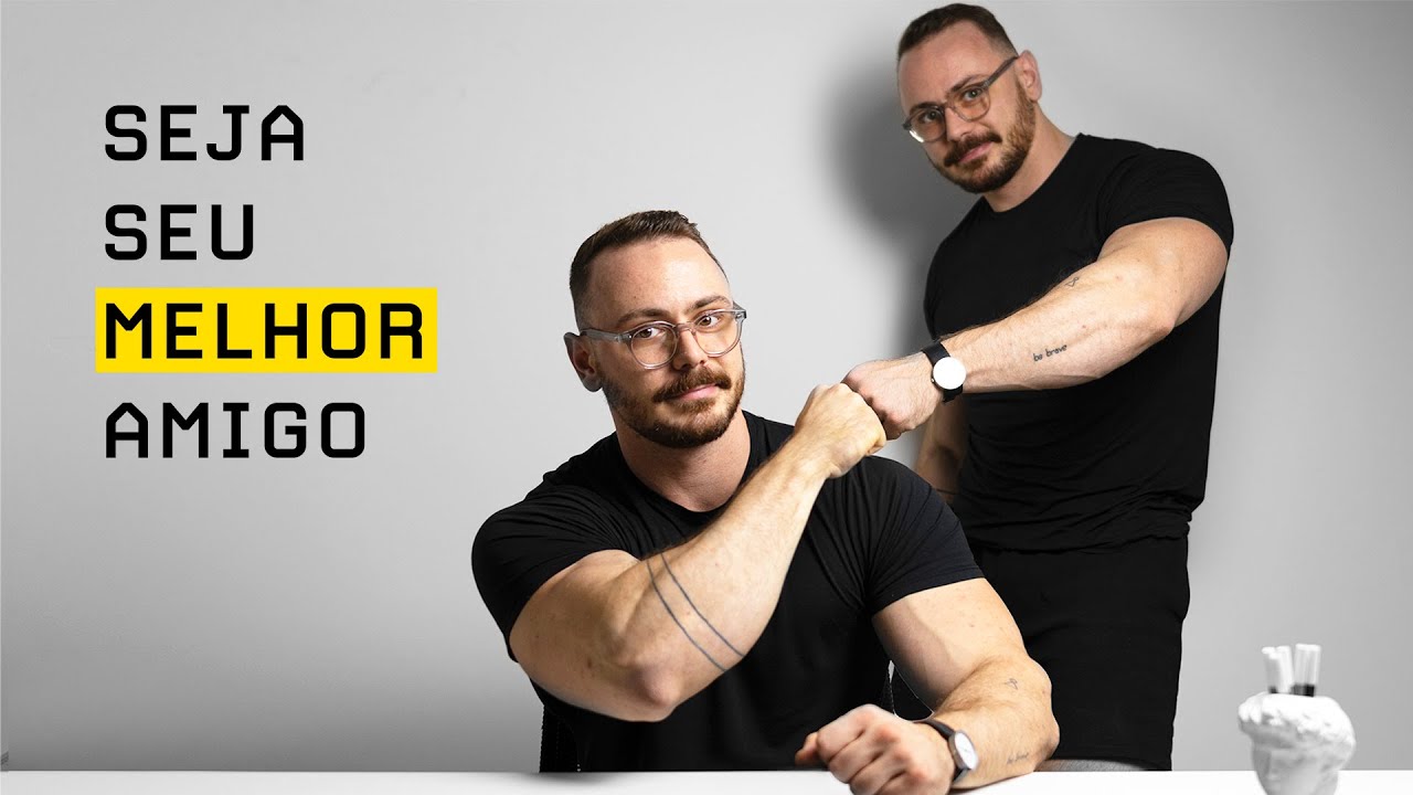 Porque Você Precisa ser o Seu Melhor Amigo