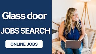 Your Dream Job Awaits: Master the Glassdoor Jobs Search and More App on Android