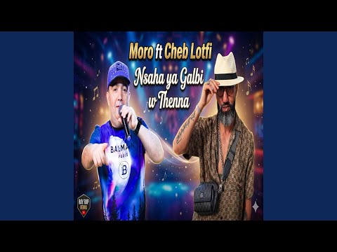 Nsaha Ya Galbi w Thana