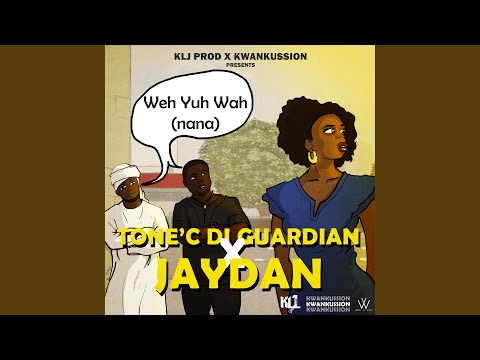Weh Yuh Wah (Na Na) (feat. Jaydan)