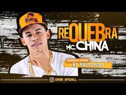 Mc China - Requebra - Música nova 2017