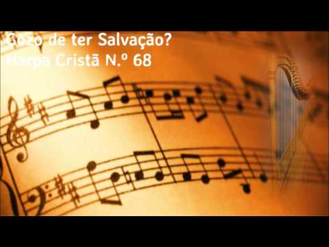 HARPA CRISTÃ N.º 68 - GOZO DE TER SALVAÇÃO