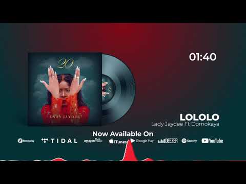 Lady Jaydee - Lololo Ft Domokaya