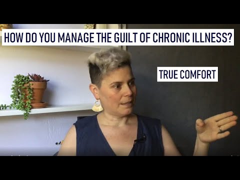 047: How do You Manage the Guilt of Chronic Illness? True Comfort