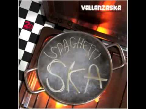 Vallanzaska - The Best Spaghetti Ska 1991/2011 (Full Album)