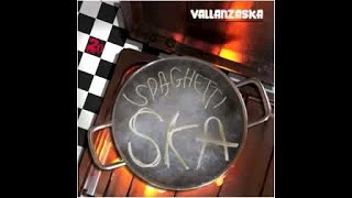 Vallanzaska - The Best Spaghetti Ska 1991/2011 (Full Album)