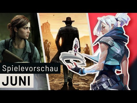 Neue Spiele im Juni: The Last Of Us 2, Valorant, Desperados 3 und viele mehr