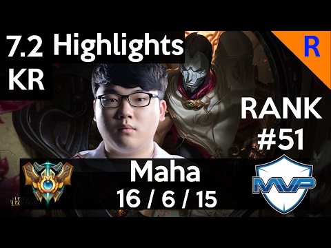 7.2 Highlights - MVP Maha (Jhin) 16-6-15 Korean Lethality Build