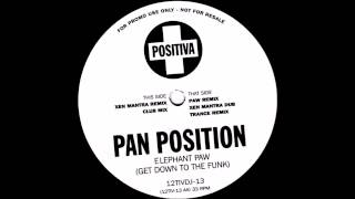 PAN POSTITION - Elephant Paw Xen Mantra Mix HQwav
