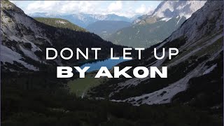 Don&#39;t Let Up Lyrics · Akon