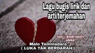 Download lagu Lagu bugis Malo Temmadara (lirik dan terjemahan/arti) mp3 Download lagu Lagu bugis Malo Temmadara (lirik dan terjemahan/arti) mp3
