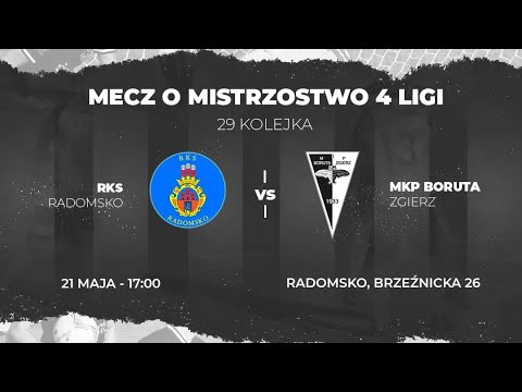 IV liga 29 kolejka: RKS Radomsko - Boruta Zgierz 4-0 (21.05.2022)
