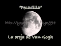 Pesadilla - La oreja de Van Gogh (Audio HD)