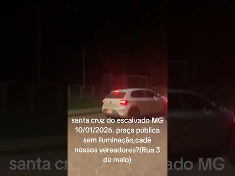 A falta de iluminação pública causa revolta nós moradores de Santa Cruz do escalvado MG 10/01/2026
