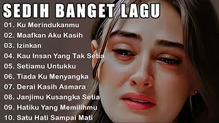 Download lagu Lagu Buat Mantan Paling Sedih 💔 Lagu Sedih Bikin Nangis mp3