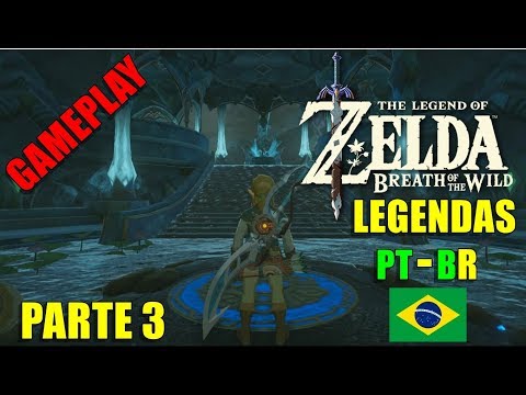 ZELDA BREATH OF THE WILD - PARTE 3 - COM LEGENDAS EM PORTUGUÊS - NINTENDO SWITCH Video