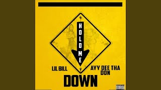 Hold Me Down (feat. Ayy Dee Tha Don)