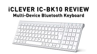 iClever IC-BK10 Review - Multi-device Bluetooth Rechargeable Wireless Keyboard