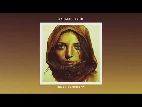 Sahalé - Djiin (Original Mix) | Inner Symphony