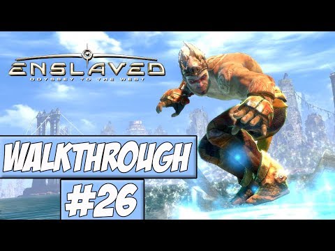 Enslaved: Odyssey To The West - Walkthrough Ep.26 w/Angel - Messing With The Engine!
