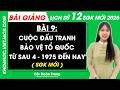 Bài giảng Lịch sử 12 Bài 9. Cuộc đấu tranh bảo vệ Tổ quốc từ sau tháng 4 – 1975 đến nay. Một số bài học lịch sử của các cuộc kháng chiến bảo vệ Tổ quốc từ năm 1945 đến nay