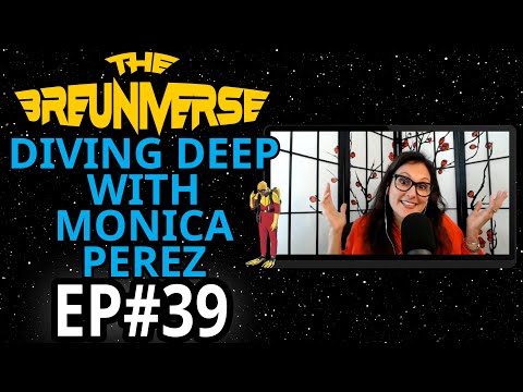 Diving Deep with Monica Perez | The Breuniverse Podcast episode 39