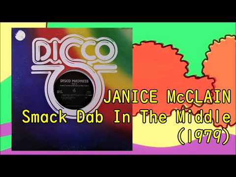 JANICE McCLAIN - Smack Dab In The Middle (1979) Soul Disco *Howard Smith, Larry Levan