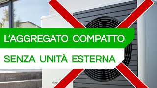 Pompa di Calore SENZA UNITÀ ESTERNA...e non solo: ha anche la VMC integrata... - #226