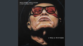 Malford Milligan & The Southern Aces - I Was A Witness video