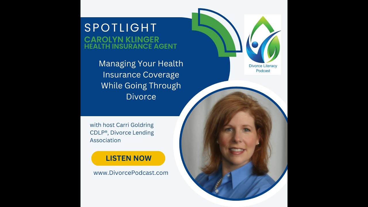 Managing Your Health Insurance While Going Through Divorce with Carri Goldring and Carolyn Klinger