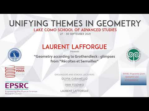Laurent Lafforgue: “Geometry according to Grothendieck : glimpses from “Récoltes et Semailles””