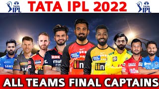 TATA IPL 2022 | All Teams Final Captain List | IPL 2022 All 10 Teams Captain Name | All Captains