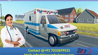 Take Quality Road Ambulance Service in Darbhanga and Muzaffarpur by King