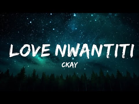 CKay - Love Nwantiti / 15 Min Version