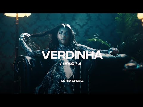 Ludmilla - Verdinha (Lyric Video) | CantoYo
