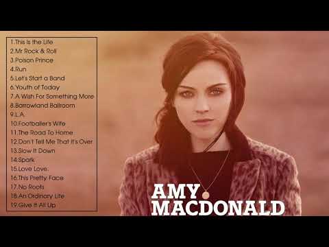 The Best of Amy Macdonald - Amy Macdonald Greatest Hits Full Album 2022