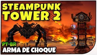 Steampunk Tower 2 -ARMA DE CHOQUE - Gameplay em Português de Steampunk Tower 2 PT-BR