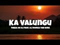 Tebza De Dj - Ka Valungu Feat. Dj Nomza The King (Lyrics)