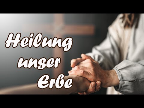 Peter Hasler - Heilung unser Erbe - 08.11.2020