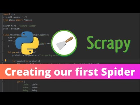 Scrapy Part 3 - Coding our first Spider