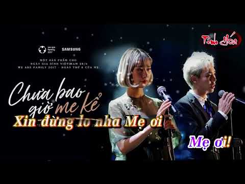 Chưa Bao giờ Mẹ Kể full beat karaoke Min; Erik