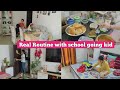 This Is My Real Morning Routine When My Kid Goes To School My Home Managing Routine In Monsoon