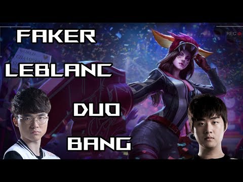Faker Duo Bang - Leblanc Mid - 8.21 - Full Game - LOL #59