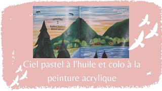 Ciel pastel à l'huile et un peu plus ^^