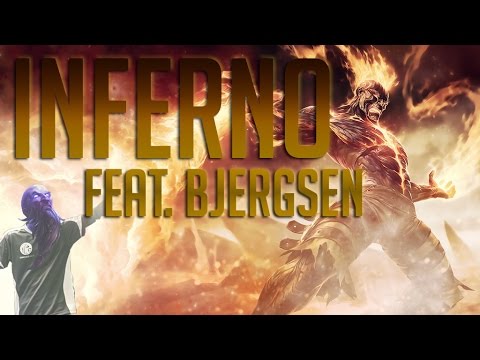 INFERNO! feat. Bjergsen