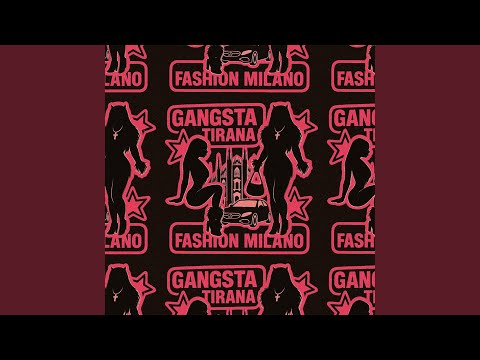 GANGSTA TIRANA FASHION MILANO